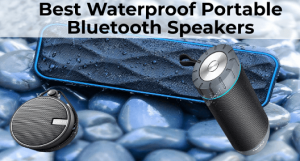 最好的防水便携式蓝牙扬声器