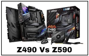 Z490 vs Z590