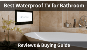 浴室的最佳防水电视