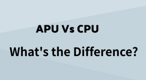 APU和CPU的区别是什么