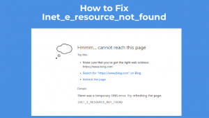 如何修复INET_E_RESOURCE_NOT_FOUND