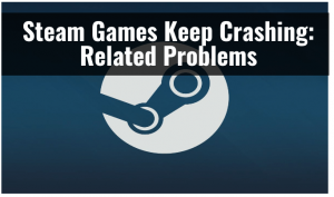 Steam游戏不断出现崩溃相关问题