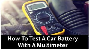 如何用万用表测试汽车电池