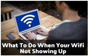 当您的wifi不露面时该怎么办