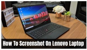 如何在Lenovo笔记本电脑上截图