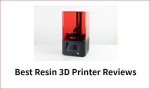 最佳树脂3D打印机评论