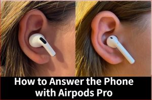 如何用Airpods Pro接听电话