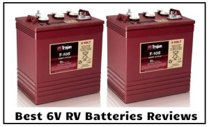 最佳6V RV电池评论